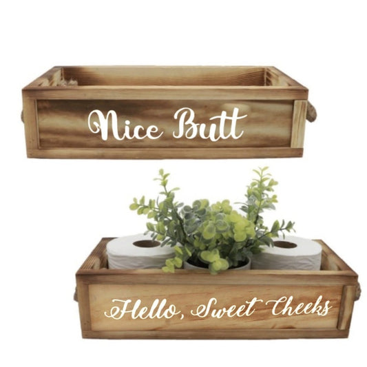 Nice Butt/ Hello Sweet Cheeks Bathroom Box